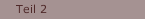 Teil 2